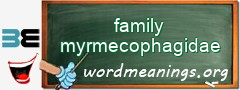 WordMeaning blackboard for family myrmecophagidae